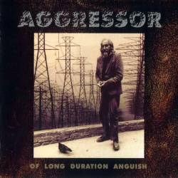 Aggressor (EST) : Of Long Duration Anguish
